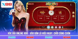 Xóc Đĩa Online X88 - Vào Bàn Là Hiểu Ngay, Chơi Càng Cuốn